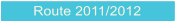 Route 2011/2012