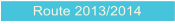 Route 2013/2014