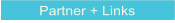 Partner + Links